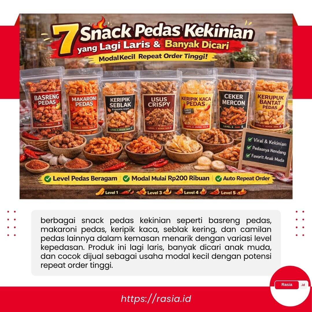 snack pedas kekinian seperti basreng pedas makaroni pedas keripik kaca dan seblak kering dengan level kepedasan